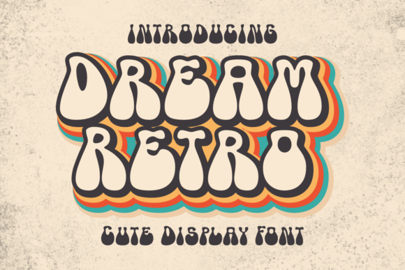 Dream Retro: A Chubby Display Font for Bold Web Branding