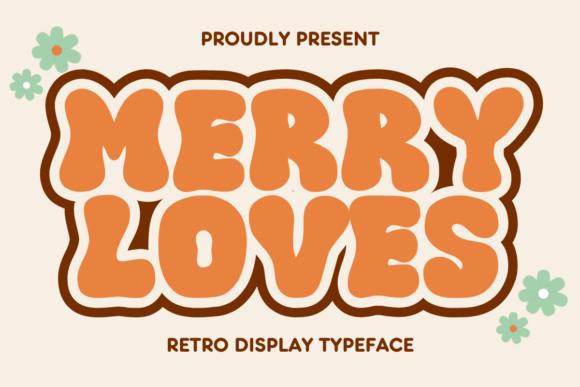 Merry Loves: A Festive Display Font for Crafters & Makers
