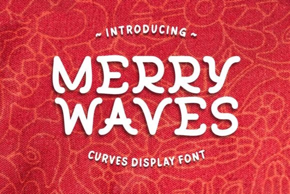 Merry Waves: A Playful Holiday Display Font for Makers