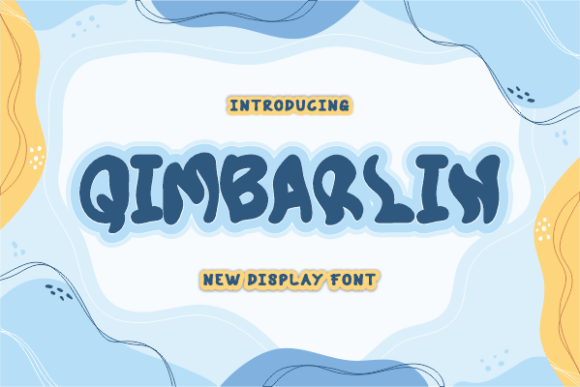Qimbarlin: A Joyful Display Font for Playful Branding Projects